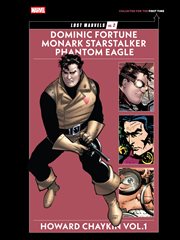 Lost Marvels No. 2. Volume 1. Howard Chaykin : Dominic Fortune, Monark Starstalker, and Phantom Eagle cover image