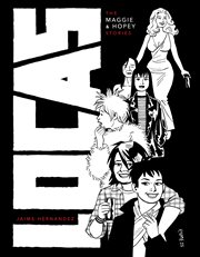 Love and Rockets: Locas: The Maggie and Hopey Stories