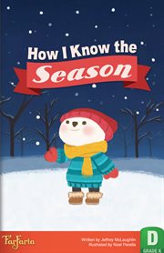 How I Know the Season How I Know the Season