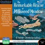Remarkable Rescue at Milkweed Meadow cover image