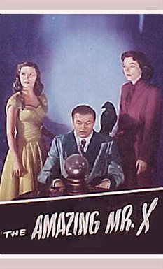 The Amazing Mr. X (1948) The Amazing Mr. X (1948)