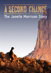 A second chance : the Janelle Morrison story cover image