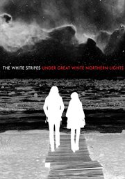 The White Stripes Under Great White Northern Lights