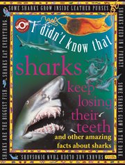 I didn't know that?sharks keep losing their teeth cover image