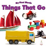 My first words: things that go cover image