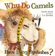 Why do camels have long eyelashes? cover image