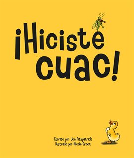 Cover image for You're Quacked (Hiciste cuac!)