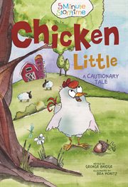 Chicken Little : a cautionary tale cover image