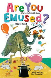 Are you emused? : a pun with animals book cover image