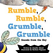 Rumble, rumble, grumble, grumble : sounds from the sky cover image
