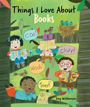 Things I love about books cover image