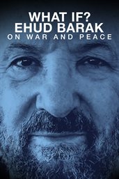 What If? Ehud Barak on War and Peace cover image