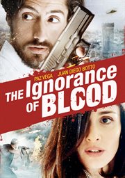 La ignorancia de la sangre = : The ignorance of blood cover image