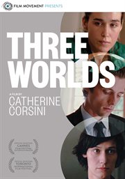 Three worlds : Trois mondes cover image