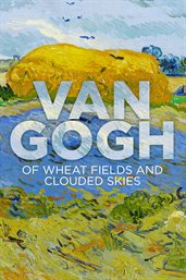 Van gogh: of wheat fields and crowded skies cover image