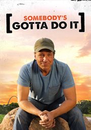 Somebody's Gotta Do It - Season 1