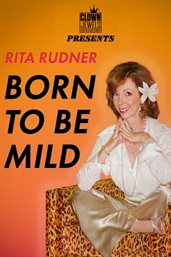 Rita Rudner: Born to Be Mild cover image