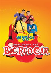 The Wiggles: Here Comes the Big Red Car cover image