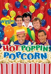 The Wiggles: Hot Poppin' Popcorn cover image