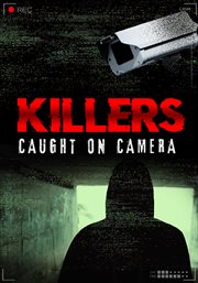Killers: Caught on Camera - Season 2 cover image