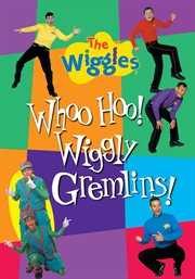 The Wiggles: Whoo Hoo! Wiggly Gremlins! cover image