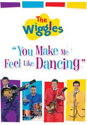 The Wiggles: You Make Me Feel Like Dancing cover image
