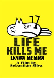 Life kills me (la vida me mata) cover image