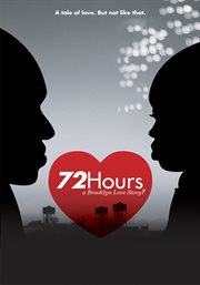 72 hours. A Brooklyn Love Story cover image