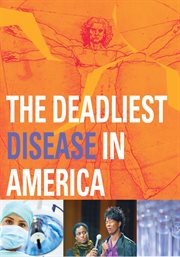 The deadliest disease in america cover image