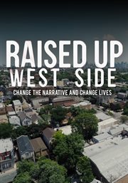 Raised up West Side