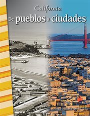 California: De pueblos a ciudades : De pueblos a ciudades cover image