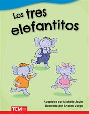 Los tres elefantitos : Literary Text cover image