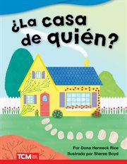 ¿La casa de quién? : Literary Text cover image