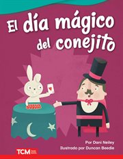 El día mágico del conejito : Literary Text cover image