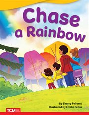 Chase a Rainbow : Literary Text cover image