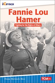 Fannie Lou Hamer : Fighting for the Rights of Others cover image
