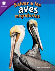 Salvar a las aves migratorias : Smithsonian: Informational Text cover image