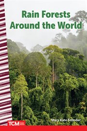 Rain Forests Around the World : Social Studies: Informational Text cover image