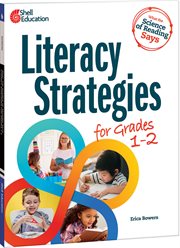 What the Science of Reading Says: Literacy Strategies for Grades 1–2 : Literacy Strategies for Grades 1–2 cover image
