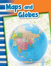 Maps and Globes : Social Studies: Informational Text cover image
