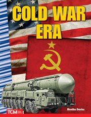 Cold War Era : Social Studies: Informational Text cover image