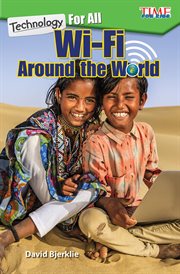 Technology for All : Wi-Fi Around the World cover image
