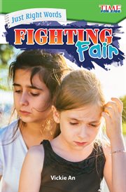 Just Right Words : Fighting Fair cover image
