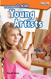 Fantastic Kids: Young Artists : Young Artists cover image