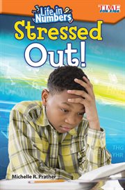 Life in Numbers: Stressed Out! : Stressed Out! cover image