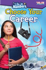 Life in Numbers: Choose Your Career : Choose Your Career cover image