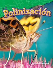 Polinización : Science: Informational Text cover image