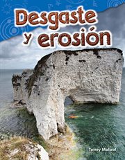Desgaste y erosión : Science: Informational Text cover image