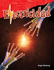 Electricidad : Science: Informational Text cover image