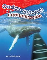 Ondas sonoras y la comunicación : Science: Informational Text cover image